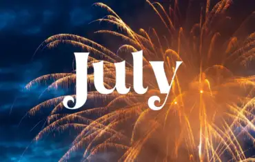 JULY NEWS & EVENTS