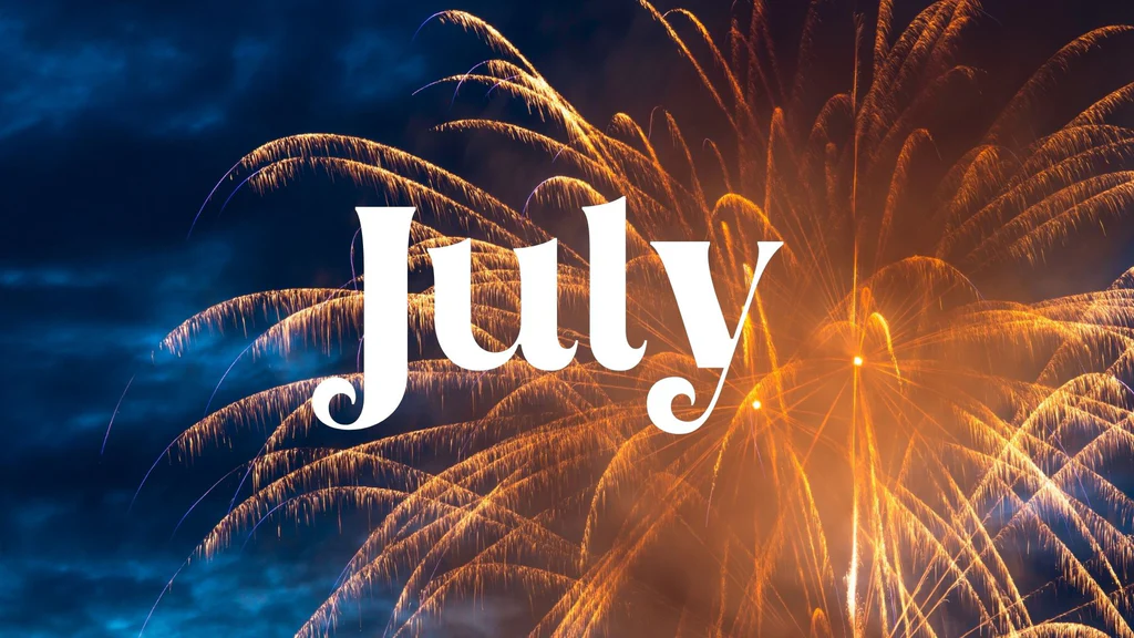 JULY NEWS & EVENTS